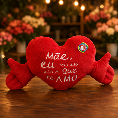 Almofada de Coração Com Braços Mãe Eu Preciso dizer Que Te Amo